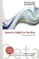 Spend a Night in the Box edito da Betascript Publishing