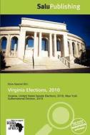 Virginia Elections, 2010 edito da Duc