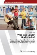 Was sind "gute" Kinderlieder? di Thomas Raber edito da AV Akademikerverlag
