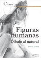 Figuras humanas : dibujo al natural di Eddie Armer edito da Editorial Hispano Europea S.A.