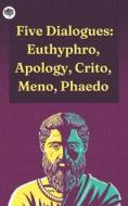 Five Dialogues di Plato edito da Grapevine India