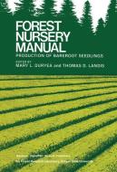Forest Nursery Manual: Production of Bareroot Seedlings edito da Springer Netherlands