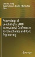 Proceedings of GeoShanghai 2018 International Conference: Rock Mechanics and Rock Engineering edito da Springer Singapore