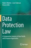 Data Protection Law di Robert Walters, Bruno Zeller, Leon Trakman edito da Springer Singapore