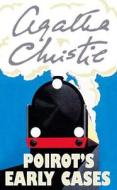 Poirot's Early Cases di Agatha Christie edito da Harpercollins Publishers