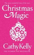 Christmas Magic di Cathy Kelly edito da HarperCollins Publishers