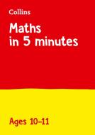 Letts Maths in 5 Minutes a Day Age 10-11 di Letts KS2 edito da Letts Educational