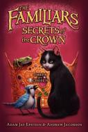 Secrets of the Crown di Adam Jay Epstein, Andrew Jacobson edito da HARPERCOLLINS