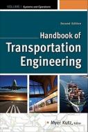 Handbook of Transportation Engineering Volume I & Volume II di Myer Kutz edito da McGraw-Hill Education Ltd