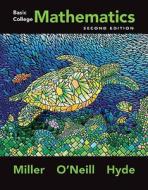 Basic College Mathematics di Julie Miller, Molly O'neill, Nancy Hyde edito da Mcgraw-hill Education - Europe