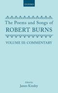 The Poems and Songs of Robert Burns: Volume III di Robert Burns edito da OXFORD UNIV PR