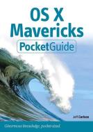The OS X Mavericks Pocket Guide di Jeff Carlson edito da PEACHPIT PR
