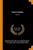 Cato's Letters; Volume 3 di John Trenchard, Thomas Gordon edito da FRANKLIN CLASSICS TRADE PR