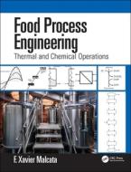 Food Process Engineering di F. Xavier Malcata edito da Taylor & Francis Ltd