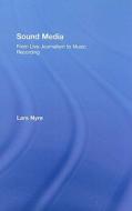 Sound Media di Lars Nyre edito da Routledge
