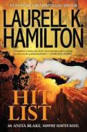 Hit List di Laurell K. Hamilton edito da Berkley Publishing Group