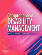 Comprehensive Disability Management di Henry G. Harder, Liz R. Scott edito da CHURCHILL LIVINGSTONE