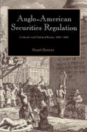 Anglo-American Securities Regulation di Stuart Banner edito da Cambridge University Press