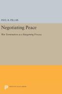Negotiating Peace di Paul R. Pillar edito da Princeton University Press