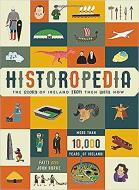Historopedia - The Story of Ireland From Then Until Now di Fatti Burke, John Burke edito da Gill