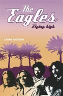 The Eagles di Laura Jackson edito da Little, Brown Book Group
