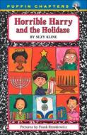Horrible Harry and the Holidaze di Suzy Kline edito da PERFECTION LEARNING CORP