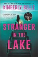 Stranger in the Lake di Kimberly Belle edito da PARK ROW BOOKS