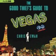 The Good Thief S Guide to Vegas di Chris Ewan, Simon Vance, Audiogo (Firm) edito da Audiogo