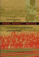 Rural Revolt in Mexico di Nugent edito da Duke University Press Books