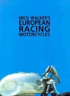 Mick Walkers European di Mick Walker edito da REDLINE BOOKS