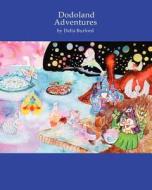Dodoland Adventures di Della Burford edito da Azatlan Publishing