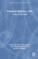 Falklands/Malvinas 1982 di Maria Ines Tato, Peter Stanley, Luis Esteban Dalla Fontana, Rob Mclaughlin edito da Taylor & Francis Ltd