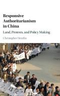 Responsive Authoritarianism in China di Christopher Heurlin edito da Cambridge University Press