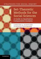 Set-Theoretic Methods for the Social Sciences di Carsten Q. Schneider, Claudius Wagemann edito da Cambridge University Press