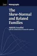 The Skew-Normal and Related Families di Adelchi Azzalini edito da Cambridge University Press