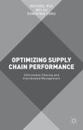 Optimizing Supply Chain Performance di Michael Roe edito da Palgrave Macmillan