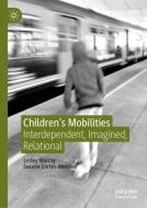 Children's Mobilities di Susana Cortés-Morales, Lesley Murray edito da Palgrave Macmillan UK