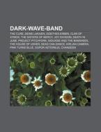 Dark-Wave-Band di Quelle Wikipedia edito da Books LLC, Reference Series