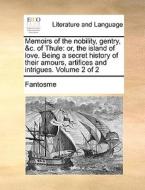 Memoirs Of The Nobility, Gentry, &c. Of Thule di Fantosme edito da Gale Ecco, Print Editions
