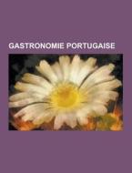 Gastronomie Portugaise di Source Wikipedia edito da University-press.org