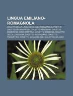 Lingua Emiliano-romagnola: Dialetti Dell di Fonte Wikipedia edito da Books LLC, Wiki Series