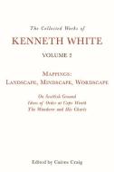 THE COLLECTED WORKS OF KENNETH WHIT di WHITE KENNETH edito da EDINBURGH UNIVERSITY PRESS