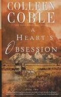 A Heart's Obsession di Colleen Coble edito da Thorndike Press Large Print