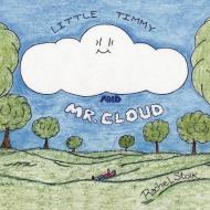 Little Timmy and Mr. Cloud di Rachel Stolk edito da AuthorHouse