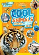 Cool Animals Sticker Activity Book [With Sticker(s)] di National Geographic Kids edito da NATL GEOGRAPHIC SOC