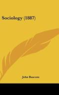 Sociology (1887) di John BASCOM edito da Kessinger Publishing