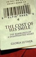 The Cost Of His Smile di Gloria Luther edito da America Star Books