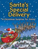 Santa's Special Delivery di Bonita Hanson edito da Archway Publishing