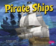 Pirate Ships di Rosalyn Tucker edito da CAPSTONE PR