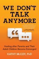 We Don't Talk Anymore di Kathy McCoy edito da Sourcebooks, Inc